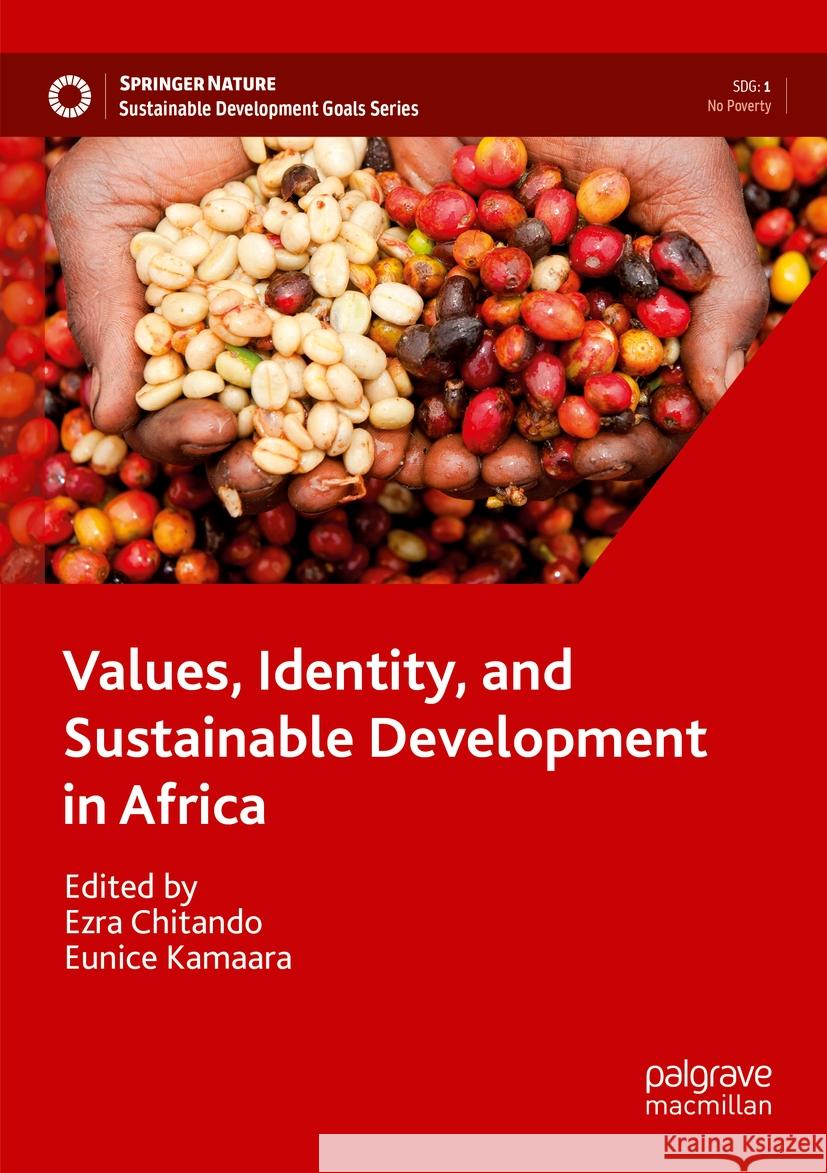 Values, Identity, and Sustainable Development in Africa  9783031129407 Springer International Publishing - książka