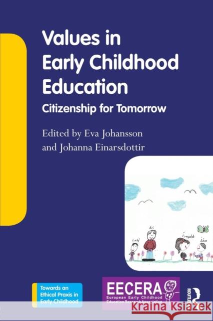 Values in Early Childhood Education: Citizenship for Tomorrow  9781138230705 Towards an Ethical Praxis in Early Childhood - książka