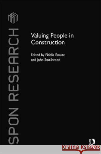 Valuing People in Construction Fidelis Emuze John Smallwood 9781138208216 Routledge - książka