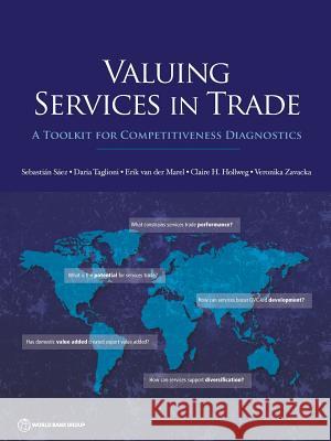 Valuing Services in Trade: A Toolkit for Competitiveness Diagnostics Saez, Sebastian 9781464801556 World Bank Publications - książka
