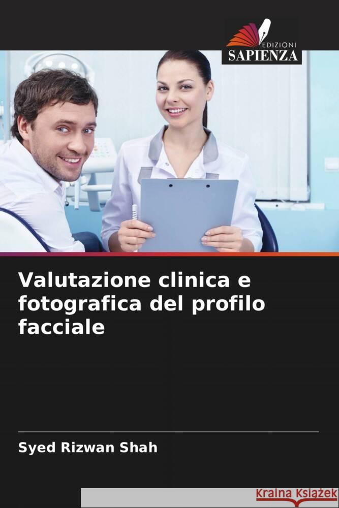 Valutazione clinica e fotografica del profilo facciale Rizwan Shah, Syed 9786205224960 Edizioni Sapienza - książka