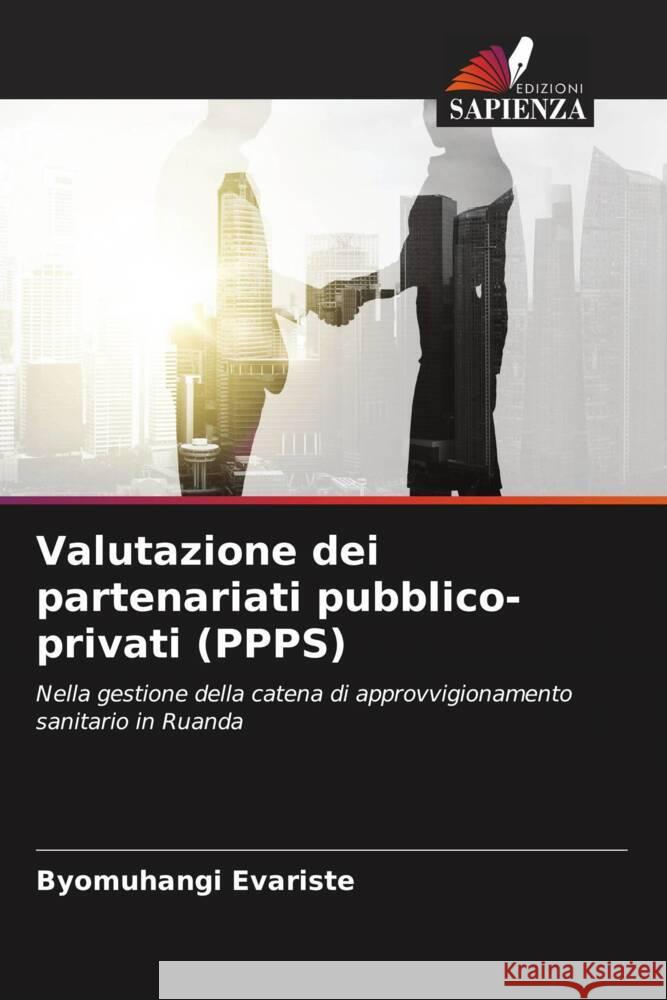 Valutazione dei partenariati pubblico-privati (PPPS) Evariste, Byomuhangi 9786204511054 Edizioni Sapienza - książka