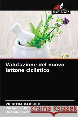 Valutazione del nuovo lattone ciclistico Vichitra Kaushik, Ratan Lal Khosa, Versha Parcha 9786202719810 Edizioni Sapienza - książka