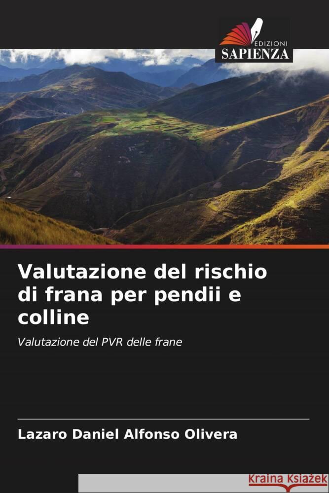 Valutazione del rischio di frana per pendii e colline Alfonso Olivera, Lazaro Daniel 9786206403357 Edizioni Sapienza - książka