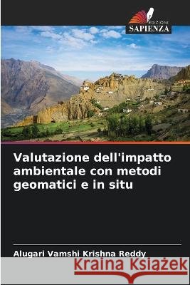 Valutazione dell'impatto ambientale con metodi geomatici e in situ Alugari Vamshi Krishna Reddy 9786205349892 Edizioni Sapienza - książka
