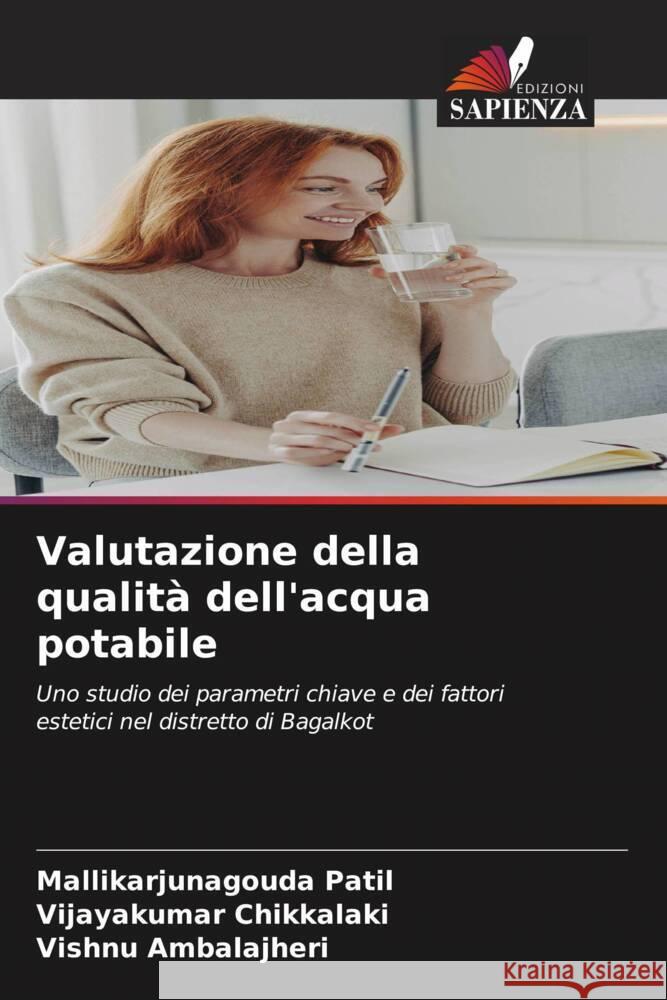 Valutazione della qualità dell'acqua potabile Patil, Mallikarjunagouda, Chikkalaki, Vijayakumar, Ambalajheri, Vishnu 9786208313159 Edizioni Sapienza - książka