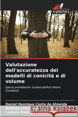 Valutazione dell'accuratezza dei modelli di conicità e di volume Henrique Costa de Almeida, Daniel, Lemos Gil, Rodrigo, Lanssanova, Luciano Rodrigo 9786208711580 Edizioni Sapienza - książka
