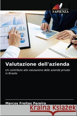 Valutazione dell'azienda Marcos Freitas Pereira 9786203764871 Edizioni Sapienza - książka