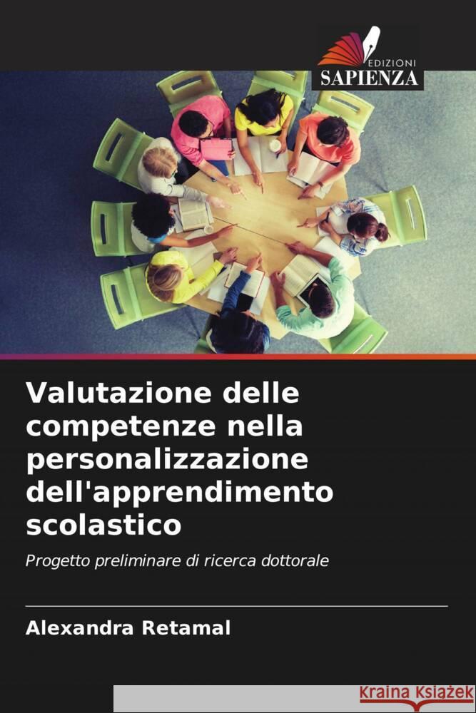 Valutazione delle competenze nella personalizzazione dell'apprendimento scolastico Retamal, Alexandra 9786207101924 Edizioni Sapienza - książka