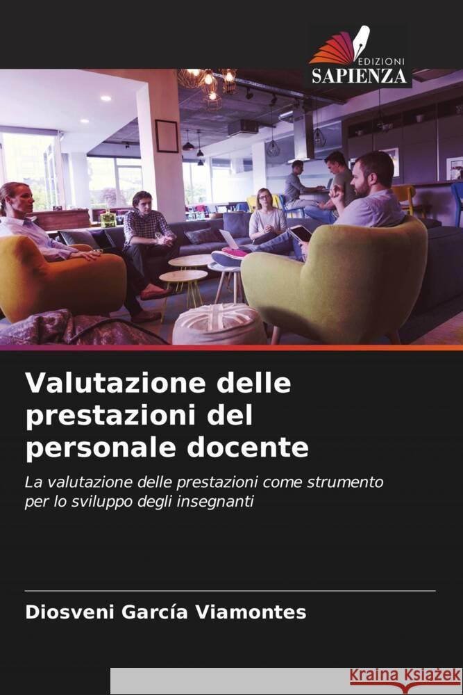 Valutazione delle prestazioni del personale docente García Viamontes, Diosveni 9786206490258 Edizioni Sapienza - książka