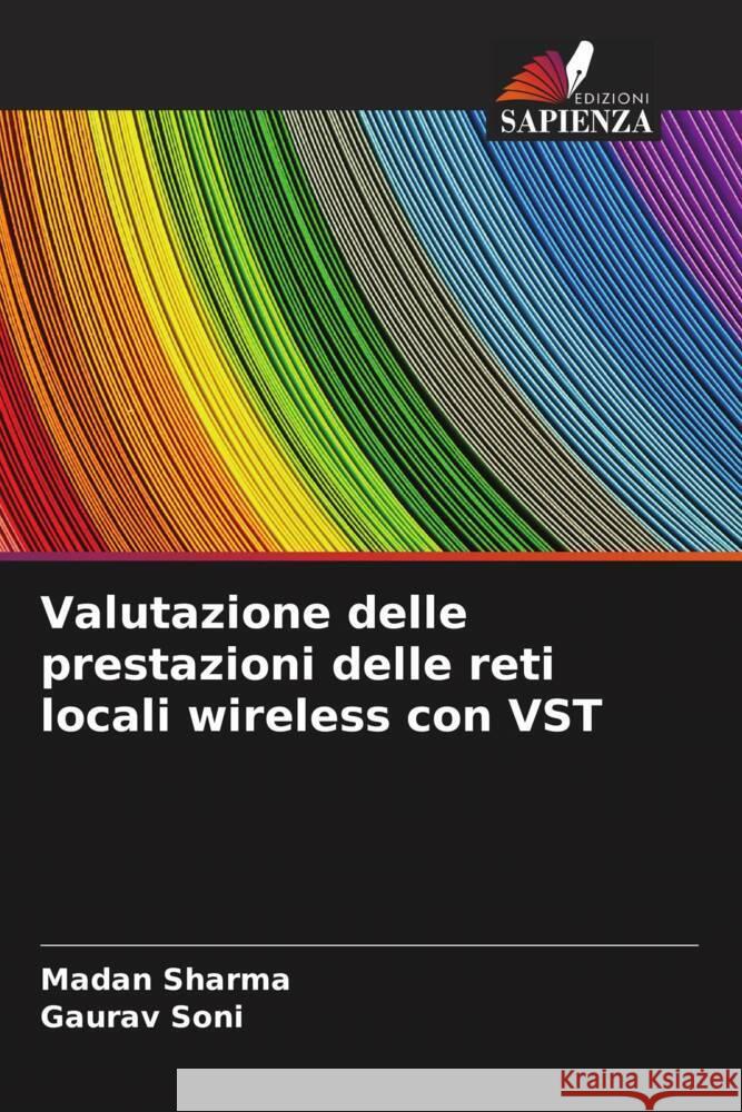 Valutazione delle prestazioni delle reti locali wireless con VST Sharma, Madan, Soni, Gaurav 9786205211083 Edizioni Sapienza - książka