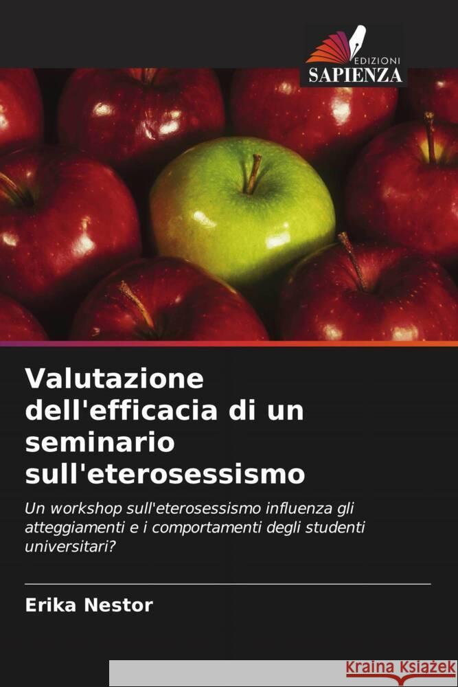 Valutazione dell'efficacia di un seminario sull'eterosessismo Nestor, Erika 9786203217193 Edizioni Sapienza - książka