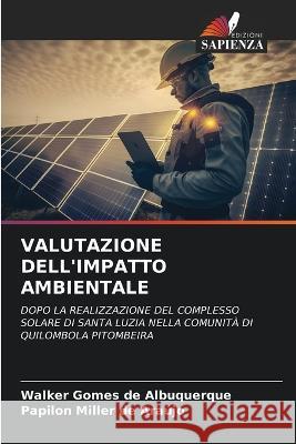 Valutazione Dell'impatto Ambientale Walker Gomes de Albuquerque Papilon Miller de Araujo  9786206036760 Edizioni Sapienza - książka