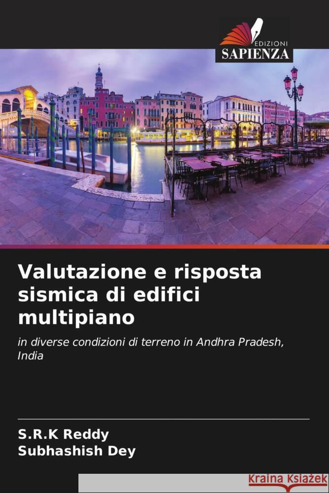 Valutazione e risposta sismica di edifici multipiano S. R. K. Reddy Subhashish Dey 9786208158910 Edizioni Sapienza - książka