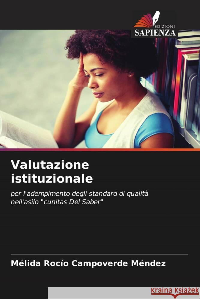 Valutazione istituzionale Campoverde Méndez, Mélida Rocío 9786204766041 Edizioni Sapienza - książka