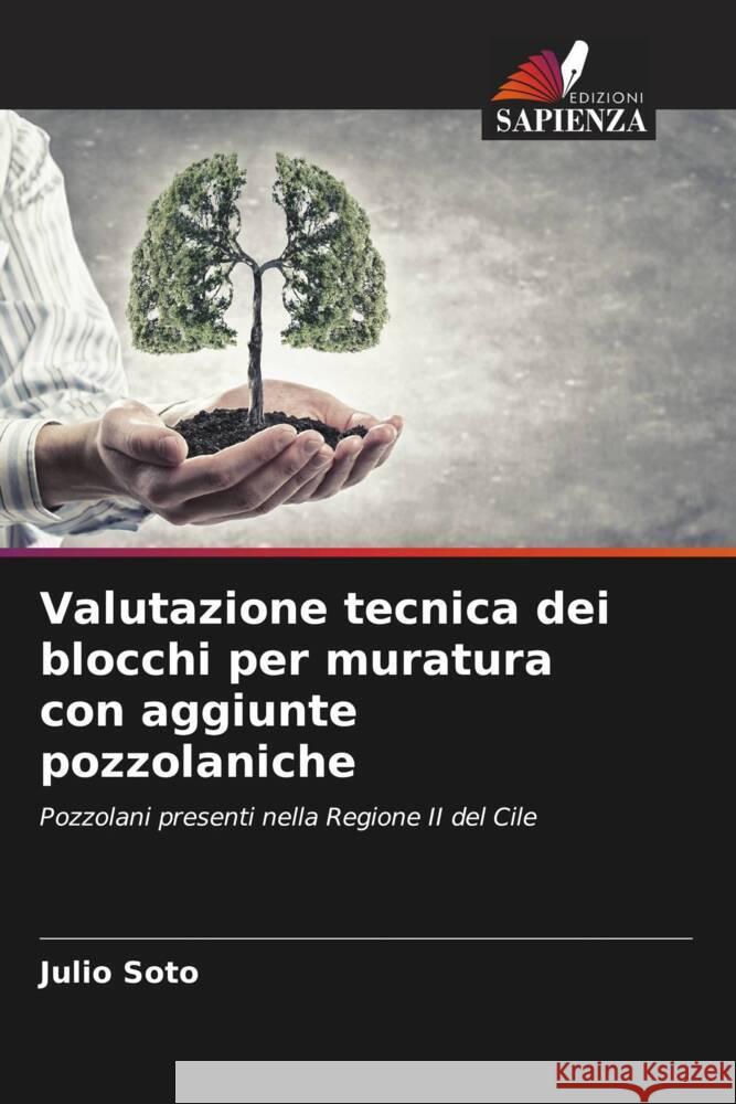 Valutazione tecnica dei blocchi per muratura con aggiunte pozzolaniche Soto, Julio 9786206630319 Edizioni Sapienza - książka