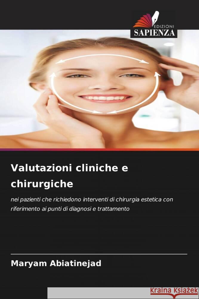 Valutazioni cliniche e chirurgiche Abiatinejad, Maryam 9786203285376 Edizioni Sapienza - książka