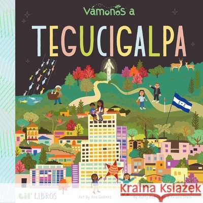 Vámonos: Tegucigalpa Rodriguez, Patty 9781947971707 Lil' Libros - książka