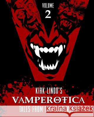 Vamperotica: Tales from the Bloodvault V2 Kirk Lindo 9781532719769 Createspace Independent Publishing Platform - książka