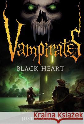 Vampirates: Black Heart Justin Somper 9780316020886 Little, Brown Books for Young Readers - książka
