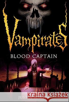 Vampirates: Blood Captain Justin Somper 9780316020862 Little, Brown Young Readers - książka