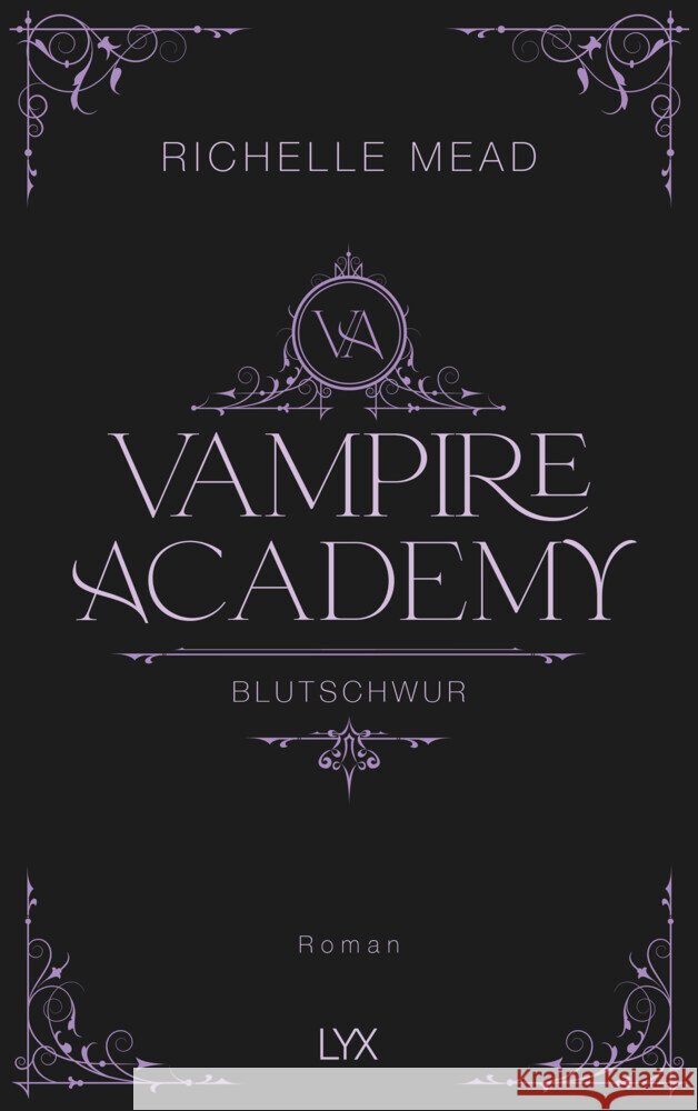 Vampire Academy - Blutschwur Mead, Richelle 9783736322530 LYX - książka