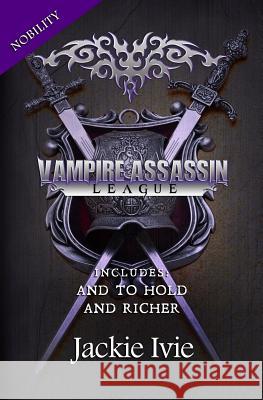 Vampire Assassin League: Nobility Jackie Ivie 9781939820624 Jackie Ivie - książka