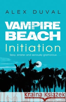 Vampire Beach Initiation Alex Duval 9781782956730 RED FOX BOOKS - książka