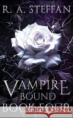 Vampire Bound: Book Four R. a. Steffan 9781955073370 Otherlove Publishing, LLC - książka