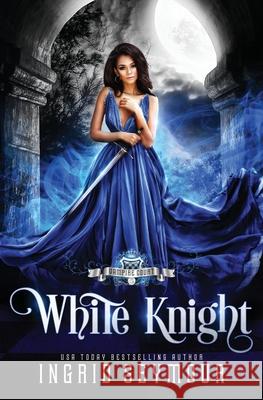Vampire Court: White Knight Ingrid Seymour 9781686769733 Independently Published - książka