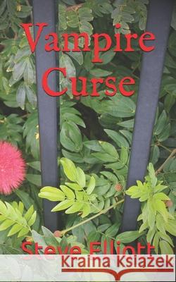 Vampire Curse Steve Elliott 9798538811304 Independently Published - książka