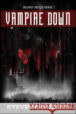 Vampire Down Steven Montano 9781503119741 Createspace Independent Publishing Platform - książka