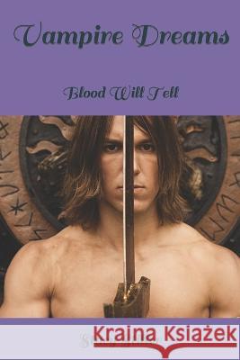 Vampire Dreams: Blood Will Tell Stacy Stiller   9798366273657 Independently Published - książka