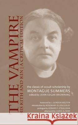 Vampire, His Kith and Kin: A Critical Edition Montague Summers John Edgar Browning 9781955821513 Apocryphile Press - książka