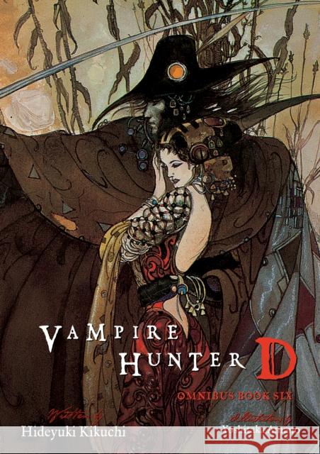 Vampire Hunter D Omnibus: Book Six Hideyuki Kikuchi Yoshitaka Amano Kevin Leahy 9781506739670 Dark Horse Books - książka