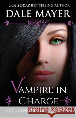 Vampire in Charge Dale Mayer 9781928122746 Valley Publishing - książka