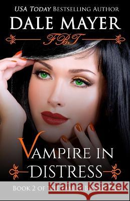 Vampire in Distress Dale Mayer   9781988315522 Valley Publishing Ltd. - książka