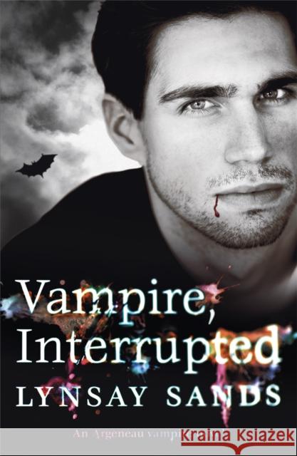 Vampire, Interrupted: Book Nine Lynsay Sands 9780575110755 Orion Publishing Co - książka