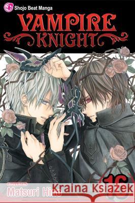 Vampire Knight, Vol. 16 Matsuri Hino 9781421551548  - książka