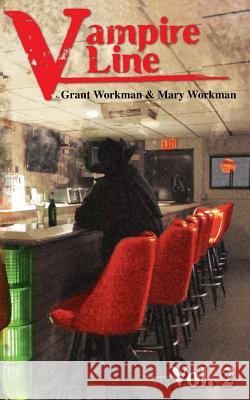 Vampire Line Volume 2 Grant Workman Mary Workman 9781481900249 Createspace - książka