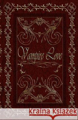 Vampire Love Jessica Jimerson Jessica Jimerson Annette Jimerson 9781481826174 Createspace - książka
