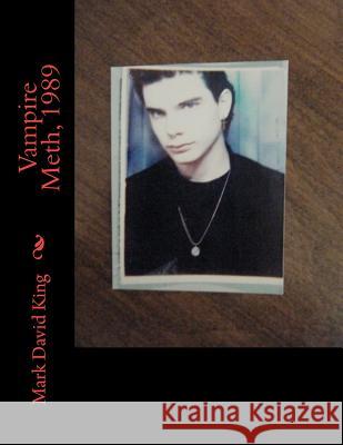 Vampire Meth, 1989 Mark David King 9781477513682 Createspace - książka