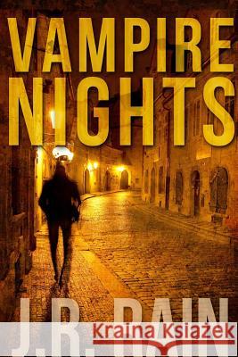 Vampire Nights and Other Stories (Includes a Samantha Moon Story) J. R. Rain 9781312168046 Lulu.com - książka