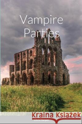 Vampire Parties Nick Monks 9781447539742 Lulu.com - książka