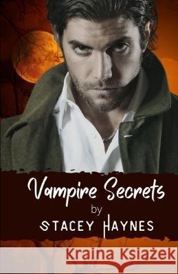 Vampire Secrets Stacey Haynes   9798351193915 Independently Published - książka