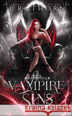 Vampire Sins: A Reverse Harem Romance J R Thorn 9781795453936 Independently Published - książka