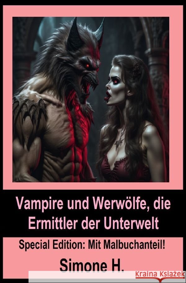 Vampire und Werwölfe, die Ermittler der Unterwelt H., Simone 9783758410109 epubli - książka