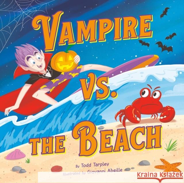 Vampire vs. the Beach Todd Tarpley Giovanni Abeille 9780316590556 Little, Brown Books for Young Readers - książka