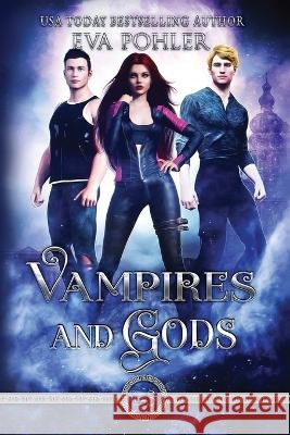 Vampires and Gods Omnibus Eva Pohler 9798842202980 Independently Published - książka