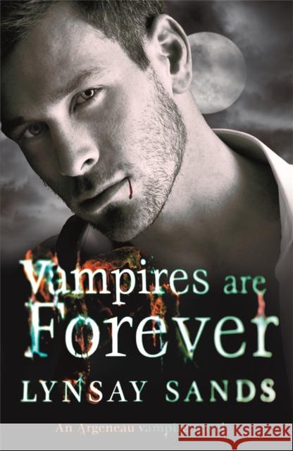 Vampires are Forever: Book Eight Lynsay Sands 9780575110731 Orion Publishing Co - książka